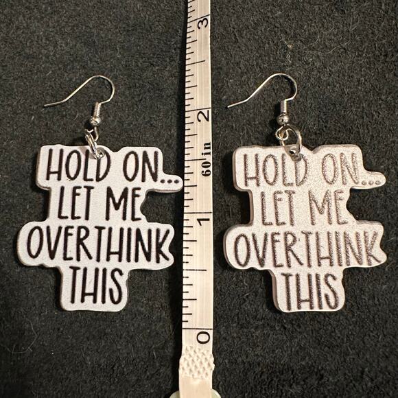 Let Me Overthink This Funny Earrings - Picture 3 of 3